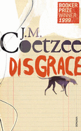 Disgrace - Coetzee, J. M.