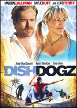 Dishdogz - Mikey Hilb