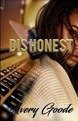 Dishonest - Goode, Avery