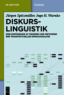 Diskurslinguistik: Eine Einf?hrung in Theorien Und Methoden Der Transtextuellen Sprachanalyse