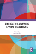 Dislocation: Awkward Spatial Transitions