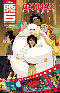 Disney Big Hero 6: The Series: Baymax Returns Cinestory Comic