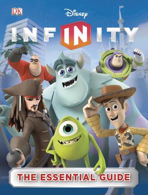 Disney Infinity: The Essential Guide - Saunders, Catherine