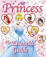 Disney Princess Essential Guide