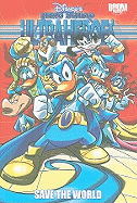 Disney's Hero Squad, Volume 1: Ultraheroes: Save the World