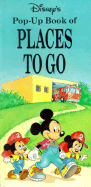 Disney's Pop-Up Book of Places to Go