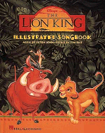Disney's the Lion King Illustrated Songbook