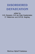 Disordered defaecation current opinion on diagnosis and treatment
