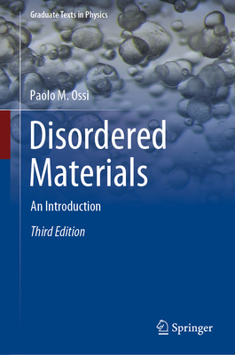 Disordered Materials: An Introduction - Ossi, Paolo M