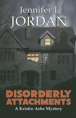 Disorderly Attachments - Jordan, Jennifer L