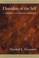 Disorders of the Self: A Personality-Guided Approach