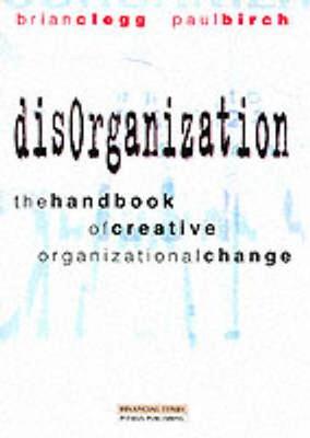DisOrganization - Clegg, Brian, and Birch, Paul