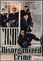 Disorganized Crime - M. James Kouf Jr.