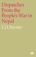 Dispatches from the People's War in Nepal