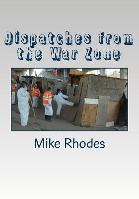 Dispatches from the War Zone - Rhodes, Mike