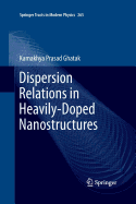 Dispersion Relations in Heavily-Doped Nanostructures