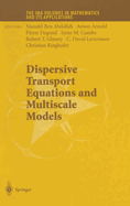 Dispersive Transport Equations and Multiscale Models