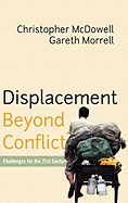 Displacement Beyond Conflict: Challenges for the 21st Century