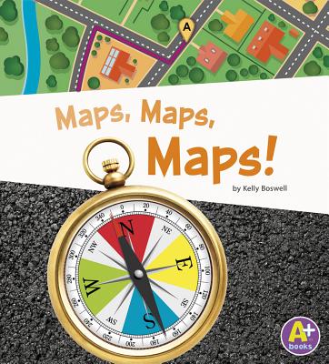 Displaying Information Maps, Maps, Maps - Boswell, Kelly