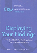 Displaying Your Findings: A Practical Guide for Creating Figures, Posters, and Presentations