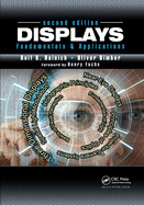 Displays: Fundamentals & Applications, Second Edition