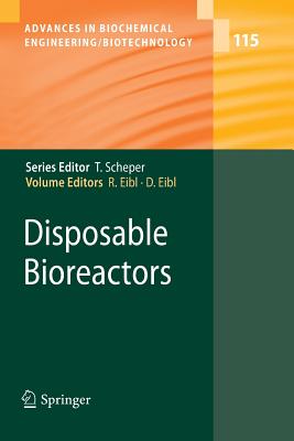 Disposable Bioreactors - Eibl, Regine (Editor), and Eibl, Dieter (Editor)