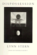 Dispossession - Stern, Lynn, Ms. (Photographer), and Kuspit, Donald (Introduction by)