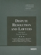 Dispute Resolution and Lawyers