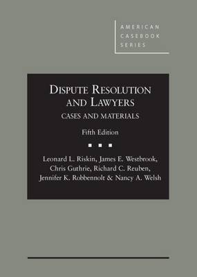 Dispute Resolution and Lawyers - Riskin, Leonard L