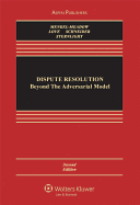 Dispute Resolution: Beyond the Adversarial Model