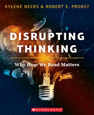 Disrupting Thinking - Beers, Kylene, and Probst, Robert E