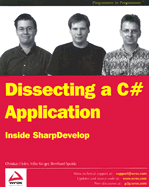 Dissecting A C# Application: Inside Sharpdevelop - Wrox Author Team