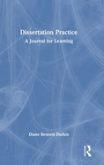 Dissertation Practice: A Journal for Learning