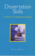 Dissertation Skills for Business and Management Students