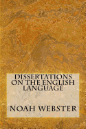 Dissertations On The English Language