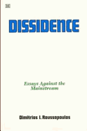 Dissidence: Essays Against the Mainstream