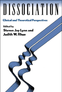 Dissociation: Clinical and Theoretical Perspectives
