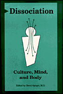 Dissociation: Culture, Mind, and Body