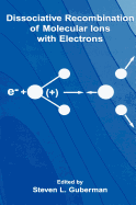Dissociative Recombination of Molecular Ions with Electrons