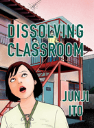 Dissolving Classroom Collector's Edition