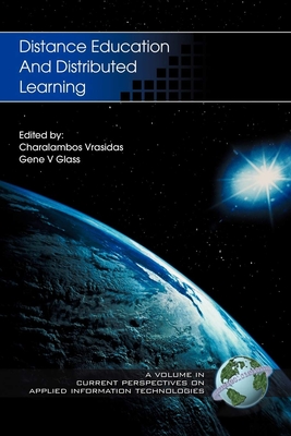 Distance Education and Distributed Learning (Hc) - Vrasidas, Charalambos (Editor), and Glass, Gene V (Editor)