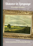 Distance in Language: Grounding a Metaphor