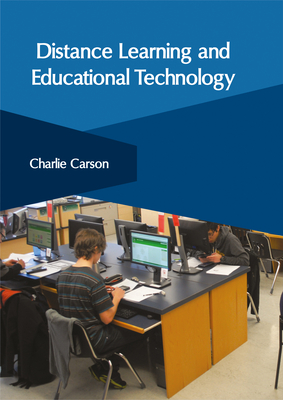Distance Learning and Educational Technology - Carson, Charlie (Editor)