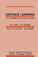 Distance Learning: On the Design of an Open University