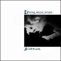 Distance - Flying Saucer Attack