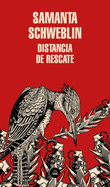 Distancia de Rescate / Fever Dream