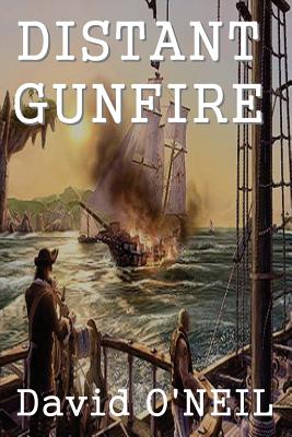 Distant Gunfire - O'Neil, David