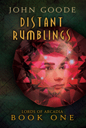 Distant Rumblings: Volume 1