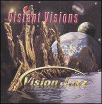 Distant Visions - Vision Jazz