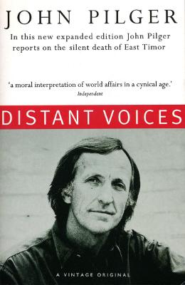 Distant Voices - Pilger, John